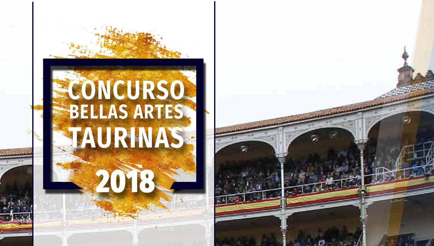 Plaza 1 convoca el Concurso de Bellas Artes Taurinas 2018