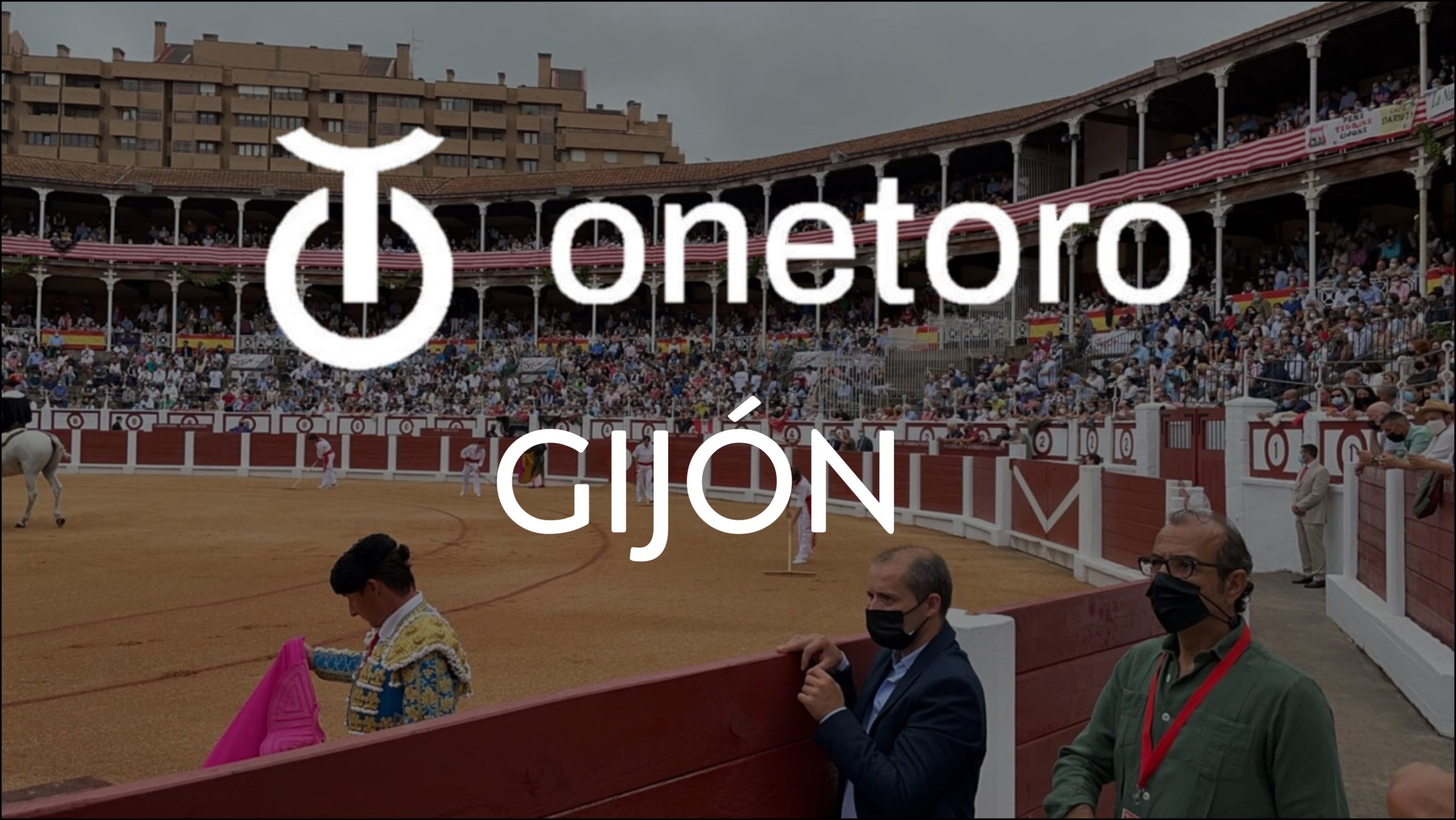 OneToro - Mundotoro TV estará presente en el regreso de los toros a Gijón